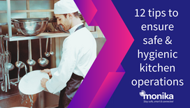 12 Tips to Ensure Safe and Hygienic Kitchen Operations