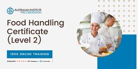 Food Handling Certificate (Level 2) - Food Safety Supervisor