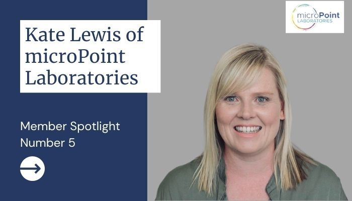 MEMBER SPOTLIGHT: Kate Lewis, Director and Technical Manager of microPoint Laboratories